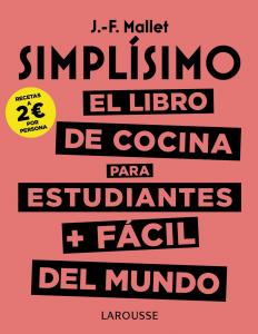 Simplísimo. El libro de cocina para estudiantes PluS fácil del mundo