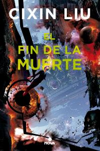 El fin de la muerte (Trilogía de los Tres Cuerpos 3)