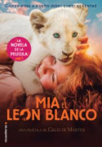 Mía y el león blanco (la novela de la película)