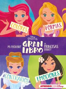 Mi pequeño GRAN libro de Princesas Disney (Disney. Primeros aprendizajes)