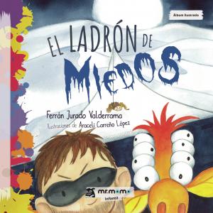 El ladrón de miedos