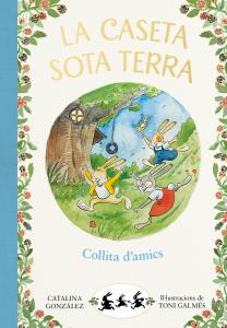 La caseta sota terra 1 - Collita d amics