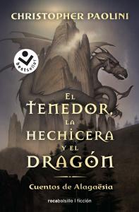 El tenedor, la hechicera y el dragón (Ciclo El Legado)