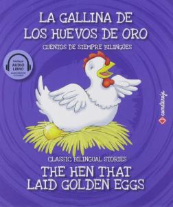 La gallina de los huevos de oro / The Hen that Laid Golden Eggs