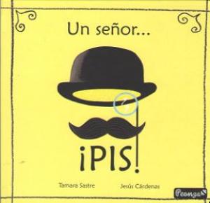 Un señor ¡Pis!