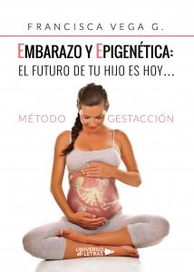 Embarazo y epigenética: el futuro de tu hijo es hoy?