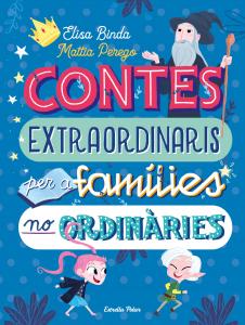 Contes extraordinaris per a famílies no ordinàries