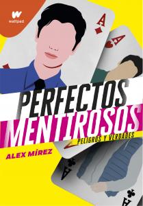 Peligros y verdades (Perfectos Mentirosos 2)