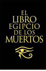 El libro Egipcio de los muertos