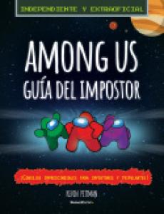 Among Us. Guía del impostor (independiente y extraoficial)