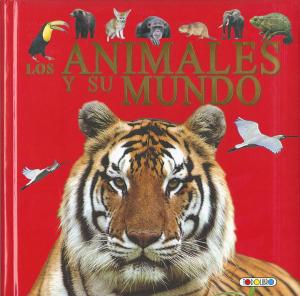 ANIMALES Y SU MUNDO,LOS