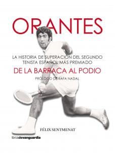 Orantes: De la barraca al podio