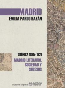 Madrid. Crónica de Emilia Pardo Bazán