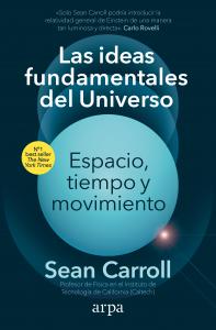 Las ideas fundamentales del Universo. Espacio, tiempo y movimiento