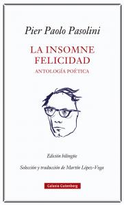 La insomne felicidad. Antología poética