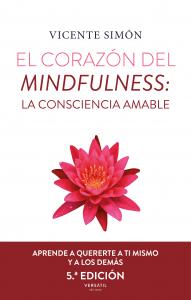 El corazón del mindfulness: La consciencia amable (5ª ed.)