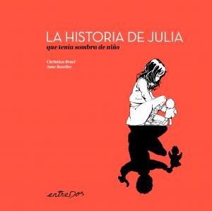 La historia de Julia que tenía sombra de niño