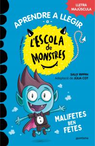 Aprendre a llegir a l Escola de Monstres 6 - Malifetes ben fetes