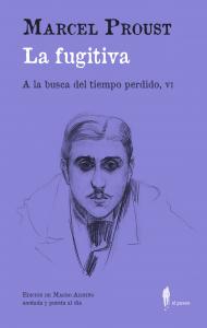 La fugitiva (A la busca del tiempo perdido, VI)