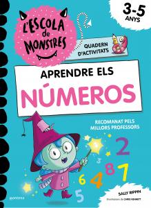 L Escola de Monstres. Quadern d activitats - Aprendre els NÚMEROS