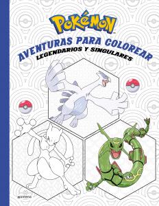 Pokémon. Actividades - Aventuras para colorear: legendarios y singulares