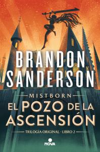 El Pozo de la Ascensión (Trilogía Original Mistborn 2)