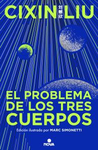 El problema de los tres cuerpos (Trilogía de los Tres Cuerpos [edición ilustrada