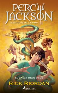 Percy Jackson i el calze dels déus (Percy Jackson i els déus de l Olimp 6)