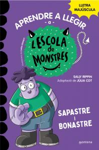 Aprendre a llegir a l Escola de Monstres 9 - Sapastre i bonastre