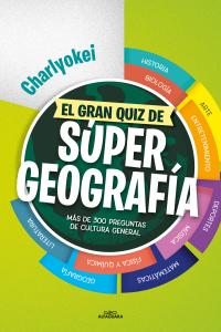 El gran quiz de Súper Geografía