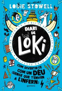 Com divertir-te com un déu (sense que t enviïn a l infern) (Diari de Loki 2)