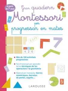 Gran quadern Montessori per progressar en mates. A partir de 7 anys