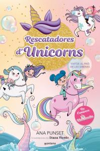 Rescatadores d Unicorns 1 - Viatge al país de les sirenes