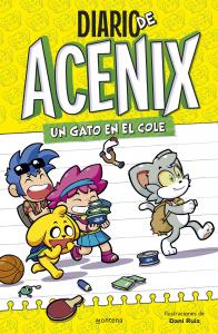 Un gato en el cole (Diario de Acenix 1)