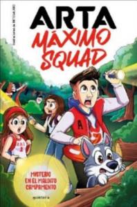 Arta Máximo Squad 2 - Misterio en el maldito campamento