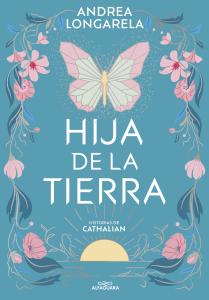 Hija de la tierra (Historias de Cathalian 1)