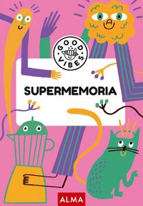 Good Vibes: Supermemoria