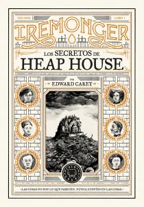 Trilogía IREMONGER 1: Los secretos de Heap House