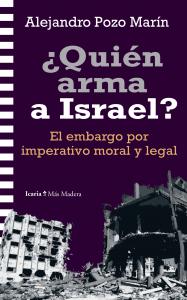 ¿Quién arma a Israel?