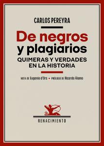 De negros y plagiarios. Quimeras y verdades en la Historia