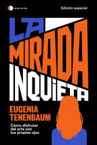 La mirada inquieta (edición especial)