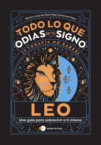 Leo: Todo lo que odias de tu signo y todavía no sabes