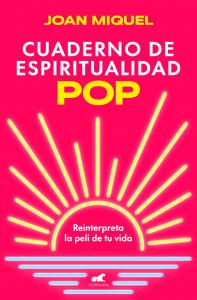 Cuaderno de espiritualidad pop