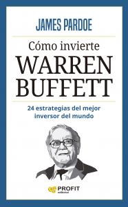 Cómo invierte Warren Buffett