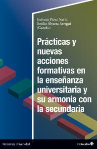 Prácticas y nuevas acciones formativas en la enseñanza universitaria y su armoní