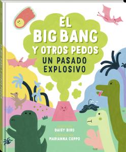 El Big Bang y otros pedos