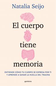 El cuerpo tiene memoria