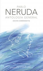 Antología general (Edición conmemorativa de la RAE y la ASALE)