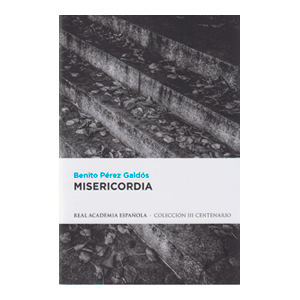 Misericordia (edición definitiva preparada por la Real Academia Española)