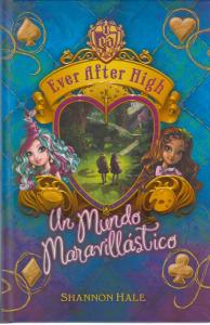 Ever after high un mundo maravillástico